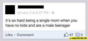Funny Quotes About Being Single Mom It's hard being a single mom