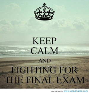 http://www.apnatalks.com/keep-calm-exam-quotes/