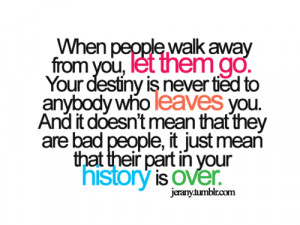When People Can Walk Away From You, Let Them Walk!
