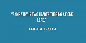 Sympathy Quotes Charles Henry Parkhurst Quotes