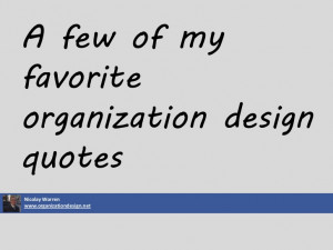 Organization design quotes