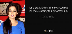 Shreya Ghoshal Quotes