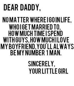 Daddy #father #fathersday #quote , dear daddy, from your lil girl