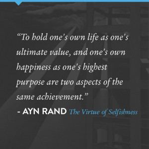 Ayn Rand quote from The Virtue of Selfishness