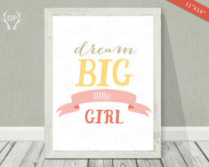 Inspirational quote | Print art | Nursery wall art | Dream big little ...