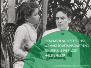 the help of Anne Sullivan, Helen Keller overcame being blind and deaf ...