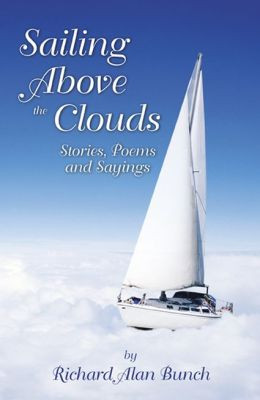 Sailing Above the Clouds: Stories, Poems, and Sayings