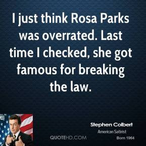 stephen-colbert-stephen-colbert-i-just-think-rosa-parks-was-overrated ...