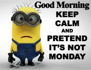 Good Morning Monday Minion