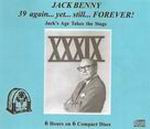 Jack Benny: 39 again... yet... still... Forever!