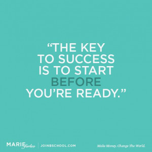 chave do sucesso é começar antes de estar pronta