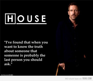 Dr HouseFavorite Dr., Quotes, People Lying, House Md, House M D, House ...