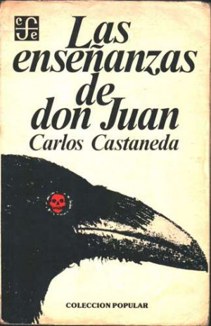 Las enseñanzas de Don Juan. Carlos Castaneda.