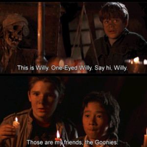 The Goonies. Best friends a kid could have
