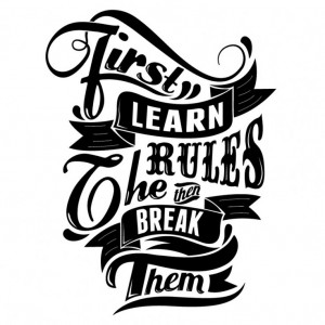 tattoo ideas amp inspiration quotes amp sayings first learn the rules ...