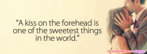 Kiss On Forehead Facebook Timeline Cover | Kiss Quotes Facebook Covers