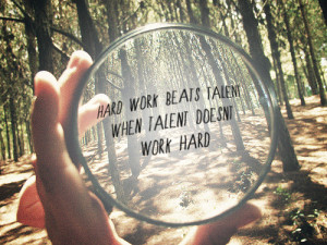 hard work beats talent when talent doesn t work hard this quote has ...