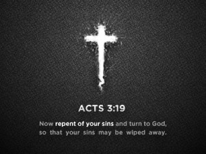 ... And Turn To God, So That Your Sins May Be Wiped Away. ~ Bible Quote