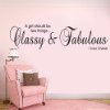 Classy and Fabulous Quote Lounge Living Room Hallway bedroom Dressing ...