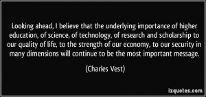 underlying importance of higher education, of science, of technology ...