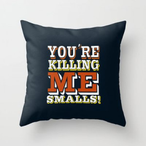 you're killing me smalls... funny sandlot the movie quote... Throw ...
