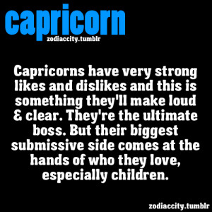 Capricorns Have Very Strong Likes And Dislikes
