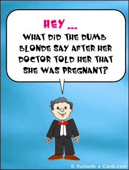 Click on the funny man to find even cheeky JOKES!!! ...