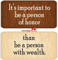 quotes about honor and respect it s important to be a person of honor ...