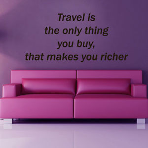 Wall-Decals-Quote-Travel-Is-The-Only-Thing-Vinyl-Sticker-Mural-Wall ...