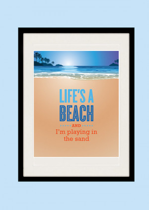 Inspirational quote print, LIFES A BEACH, Inspirational quote print ...