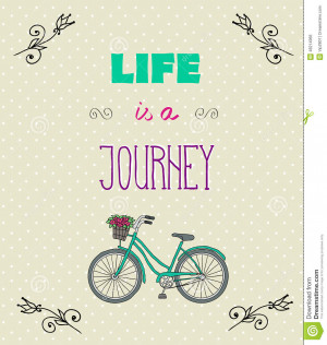 ... : Typographic Background with Motivational Quotes, Life is a jorney