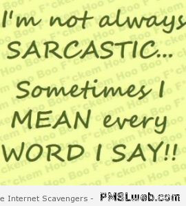 10-I-m-not-always-sarcastic-quote