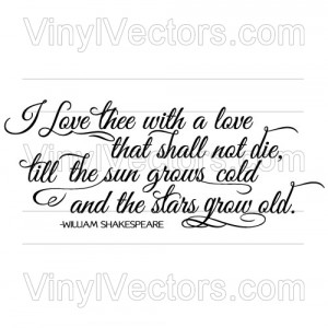 ... love thee with a love that shall not die – Shakespeare – vinyl