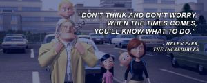 Disney Quotes The Incredibles in Disney Quotes