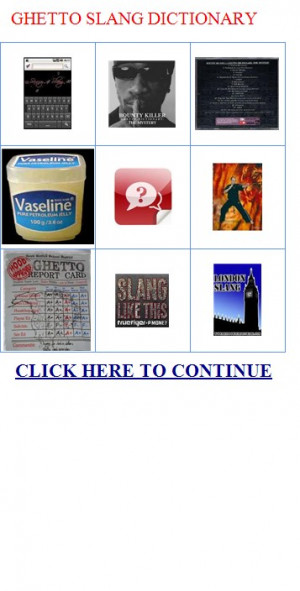 Ghetto slang dictionary.Etym.Hair slang|GHETTO SLANG DICTIONARY