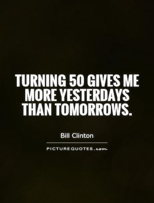 Clever Turning 50 Quotes