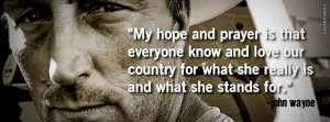 Know and Love Our Country John Wayne Quote Picture