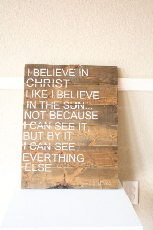 ... IN CHRIST Reclaimed Wood Sign by WTGDesigns $50 C.S. Lewis Quote