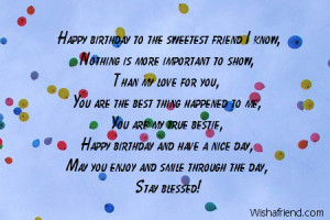 to you my friend happy birthday to the sweetest friend i know nothing ...