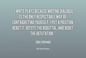 quote-Tom-Stoppard-i-write-plays-because-writing-dialogue-is-145411 ...