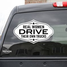 Image of Real Women Drive Their Own Trucks Vinyl Sticker Decal ...
