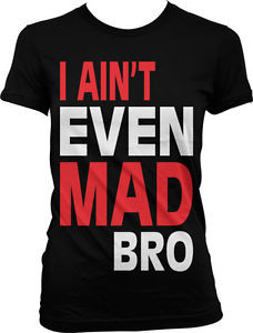 Aint-Even-Mad-Bro-Jersey-Shore-Quotes-GTL-Funny-Juniors-Girls-T ...