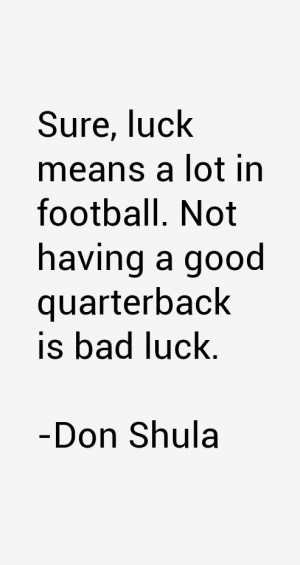 Don Shula Quotes amp Sayings