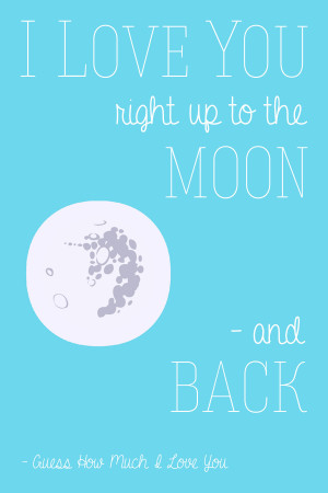 love you right up to the moon and back.” – 4×6 JPEG and ...