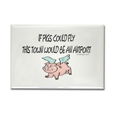 If pigs could fly... Rectangle Magnet for
