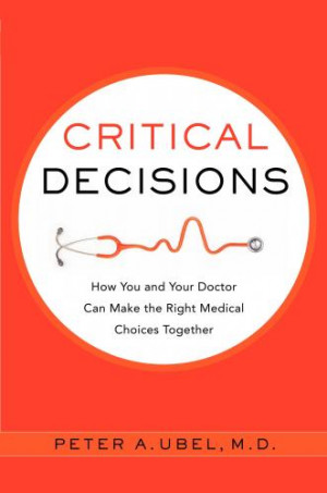 ... Decisions: How You and Your Doctor Can Make the Right Medical Choices