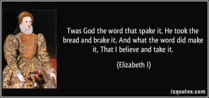 Twas God the word that spake it, He took the bread and brake it, And ...