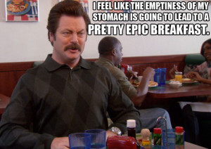 Displaying (20) Gallery Images For Ron Swanson Breakfast Quotes...