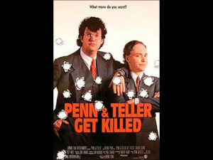 Penn And Teller Get Killed