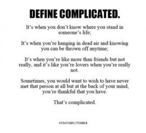 Complicated Relationship Quotes For Facebook It's complicated